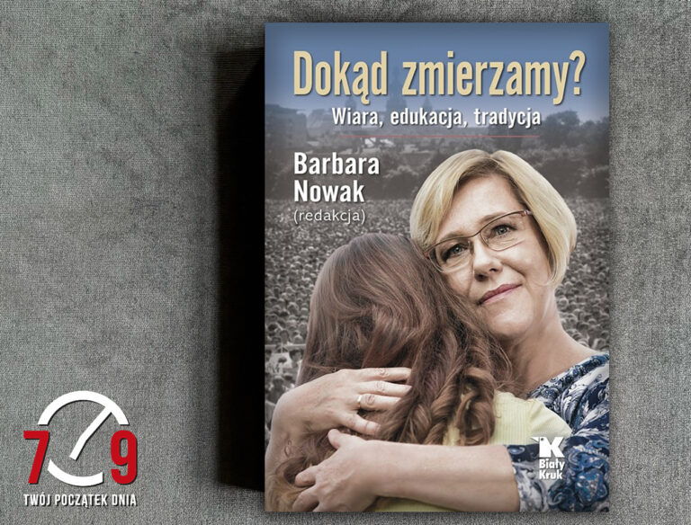 Barbara Nowak o książce „Dokąd zmierzamy?”