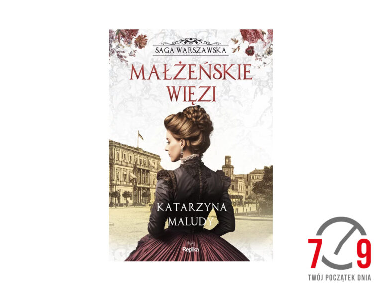 Katarzyna Maludy o książce “Saga Warszawska. Małżeńskie więzi”