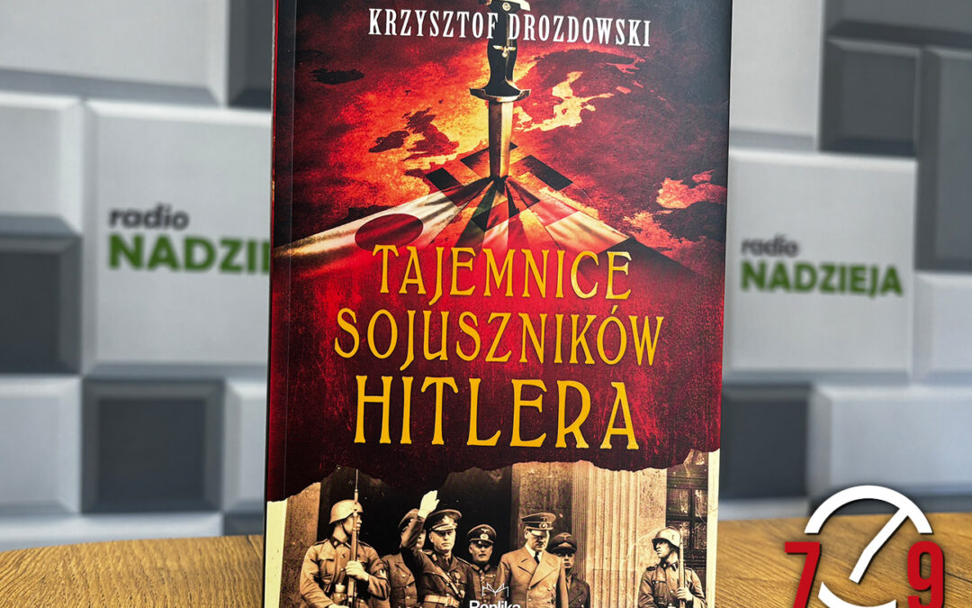 Krzysztof Drozdowski – autor książki „Tajemnice sojuszników Hitlera”